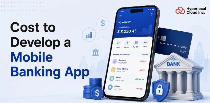 How Much Does It Cost to Develop a Mobile Banking App in 2026